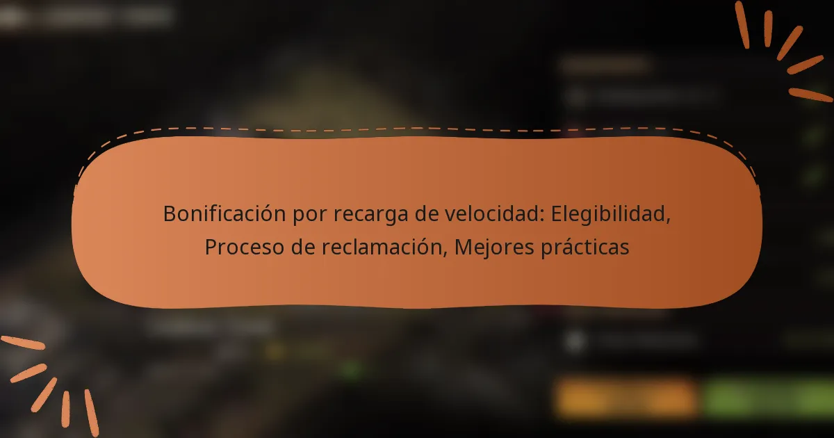 featured-image-bonificacion-por-recarga-de-velocidad-elegibilidad-proceso-de-reclamacion-mejores-practicas