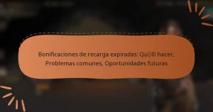 featured-image-bonificaciones-de-recarga-epiradas-quc-hacer-problemas-comunes-oportunidades-futuras