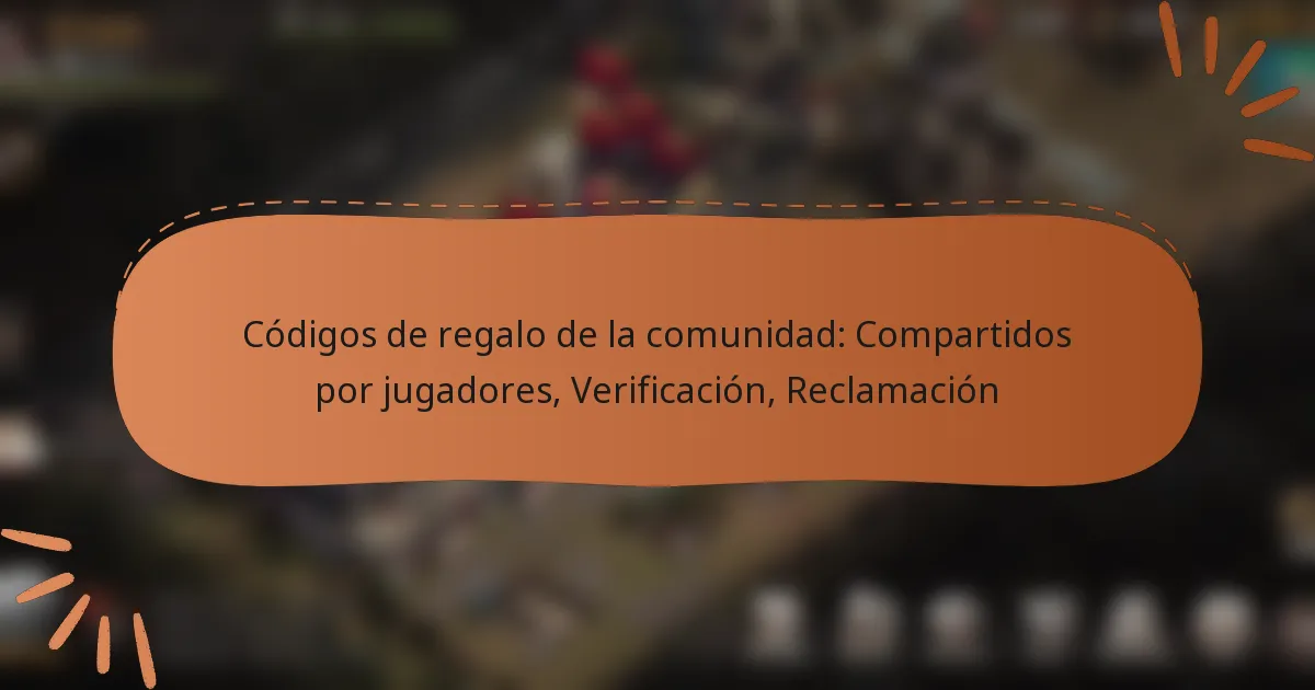 featured-image-codigos-de-regalo-de-la-comunidad-compartidos-por-jugadores-verificacion-reclamacion