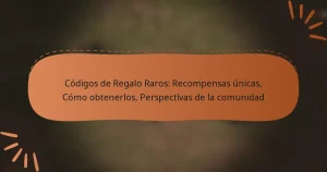 featured-image-codigos-de-regalo-raros-recompensas-unicas-como-obtenerlos-perspectivas-de-la-comunidad