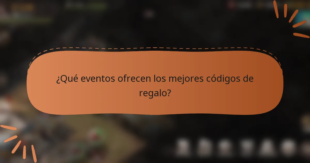 ¿Qué eventos ofrecen los mejores códigos de regalo?