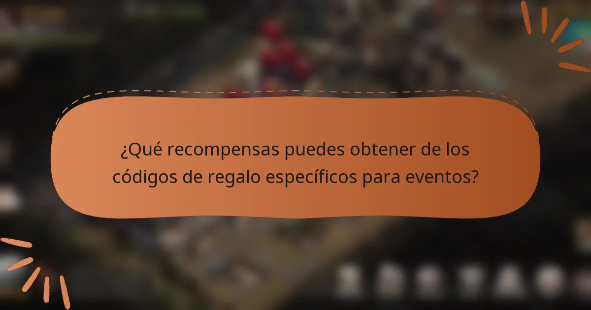 ¿Qué recompensas puedes obtener de los códigos de regalo específicos para eventos?
