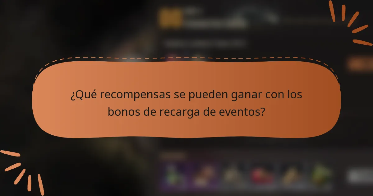 ¿Qué recompensas se pueden ganar con los bonos de recarga de eventos?