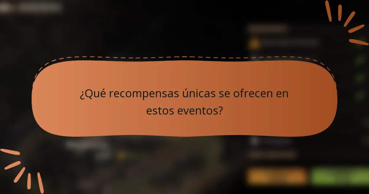 ¿Qué recompensas únicas se ofrecen en estos eventos?